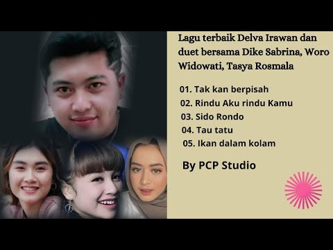 Lagu terbaik Delva Irawan bersama Dyke Sabrina, Woro Widowaty dan Tasya Rosmala