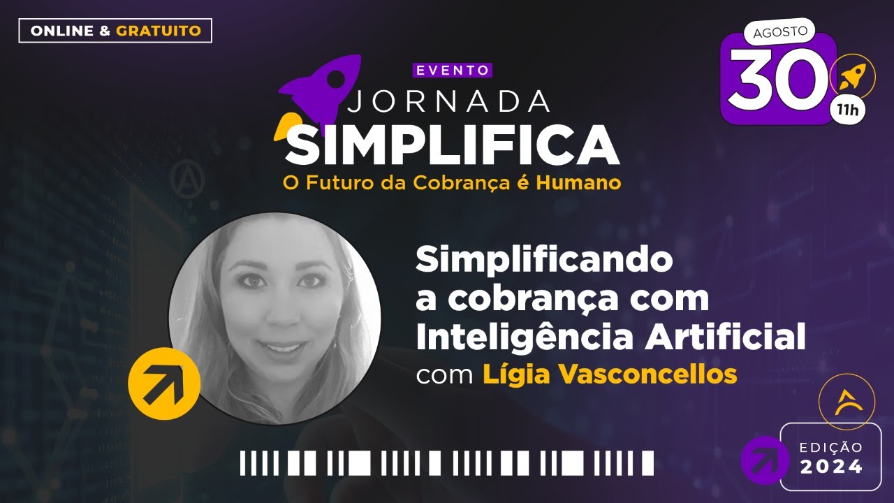 Jornada Simplifica - Simplificando a cobrança com Inteligência Artificial