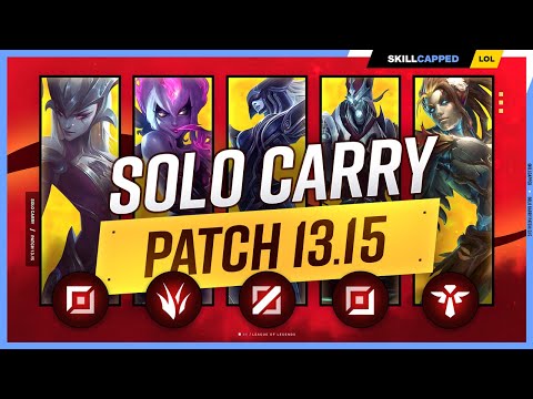 The NEW BEST SOLO CARRY CHAMPIONS on PATCH 13.15 - League of Legends