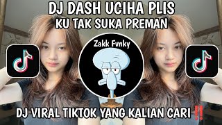 Download lagu DJ DASH UCIHA PLIS KU TAK SUKA PREMAN || DJ VIRAL TIKTOK YANG KALIAN CARI‼️ mp3