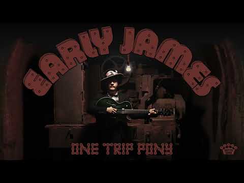 Early James - "One Trip Pony" [Official Audio]