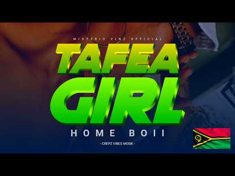 Home Boii - Tafea Girl ( Vanuatu Kompa )2024. 🇻🇺
