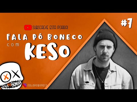 Fala Po Boneco #7 - Keso (ESPECIAL NDM21)