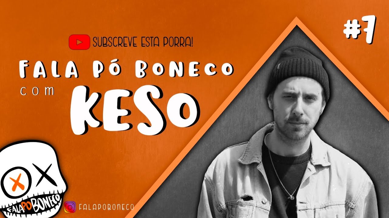 Entrevista Keso - Fala Po Boneco, 2021