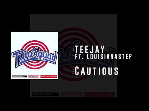 Teejay ft LouisianaStep - Cautious ( mixed by DJ Bigg )