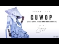 Young Thug Guwop Feat Quavo Offset And Young Scooter Official Audio