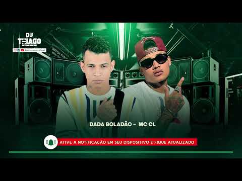 Dada Boladão - MC CL - Rajadona