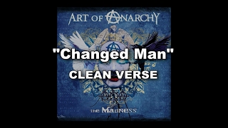 Art Of Anarchy &quot;Changed Man&quot; - Bumblefoot clean verse