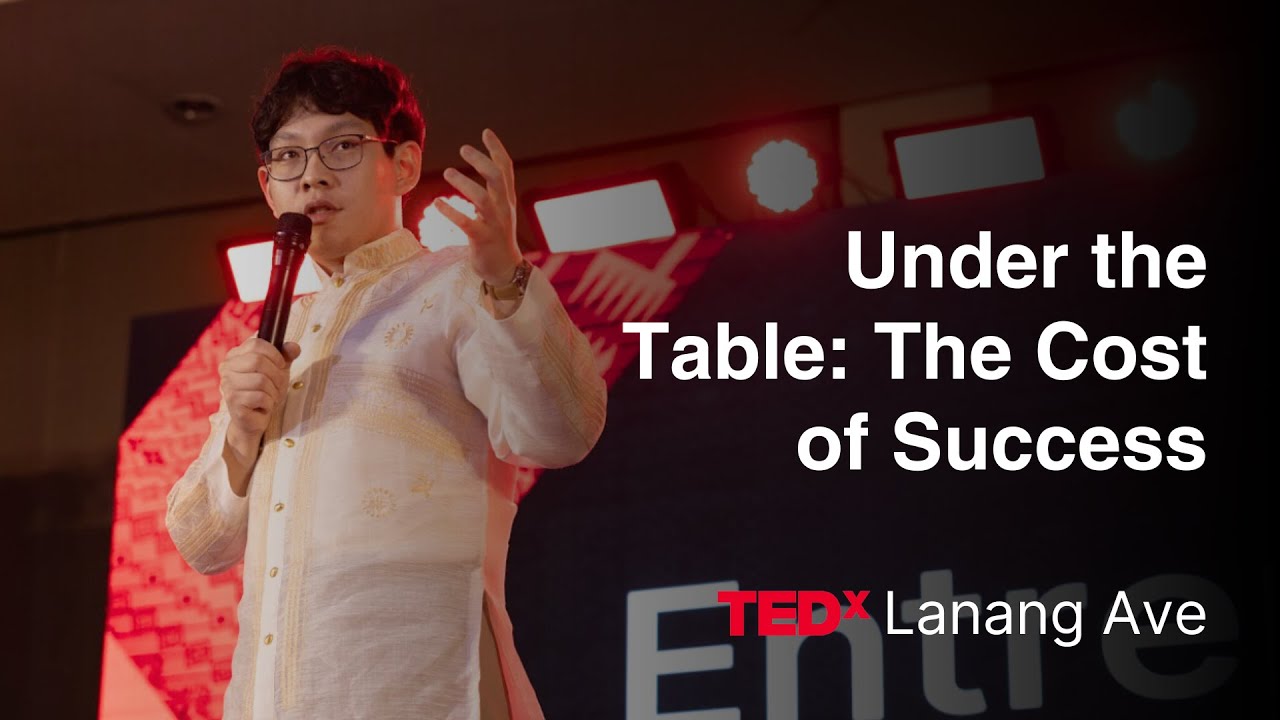 Under the Table: The Cost of Success | Patrick Co | TEDxLanangAve