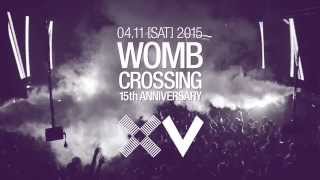 WOMB 15th ANNIVERSARY quotWOMB CROSSINGquot TEASER MOVIE