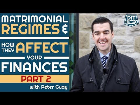 Matrimonial Regimes & Your Finances