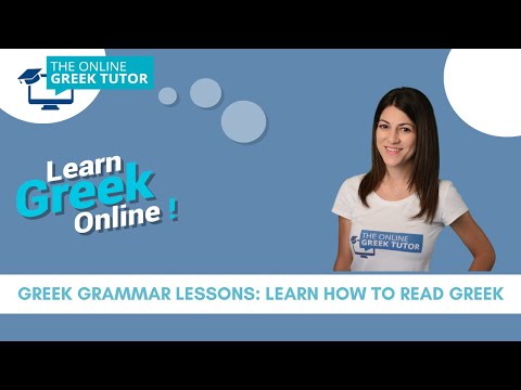 Greek grammar lessons: Learn how to read Greek