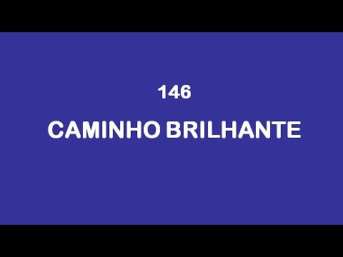 Harpa Cristã 146 - Caminho Brilhante