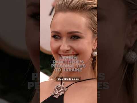 Hayden Panettiere’s personal ties to Ukraine