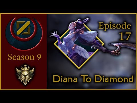 DIANA vs SYLAS - S9 Diana to Diamond - Ep. 17 | League of Legends