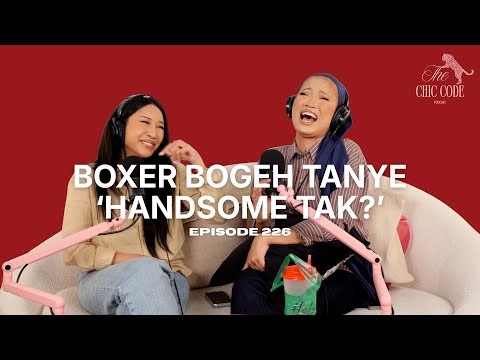 Boxer Bogeh Tanye ‘Handsome Tak?’ | Episode 226