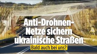 Ukraine spannt Anti-Drohnen-Netze über Straßen: Wird das auch für Deutschland relevant?