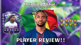 ⭐⚽  94 Rated Ibrahim Mbaye Player Review! Phenoms Player SBC! ⚽🔥 FC 26 Ultimate Team