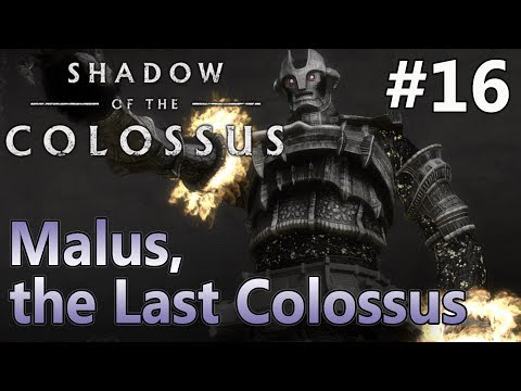 Shadow of the Colossus: Malus, The last Colossus | 16th End  Boss (Part 16) Ps4 pro HD 60 fps