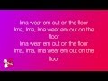 Kendall K 'Wear Em Out' Lyric Video Kendall K 'Wear Em Out' Lyric Video