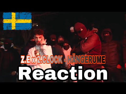 Reaction To Swedish Rap  - Z.E x 2.CLOCK - HÄNGERUME