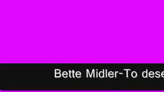 Bette Midler "To deserve you" MK mix