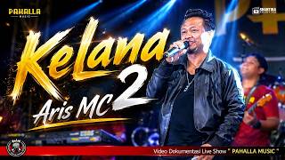 Download lagu Kelana 2 | Aris MC | Pahalla Music live Sumbergayam mp3