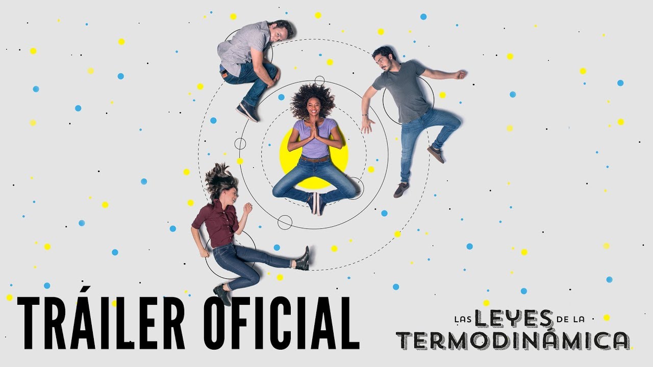 Criticas De Cine Las Leyes De La Termodinamica Solo Somos Atomos Pero Atomos Enamorados