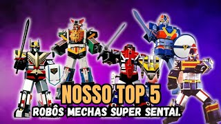 LISTA DO NOSSO 5 ROBÔS GIGANTE SUPER SENTAI.