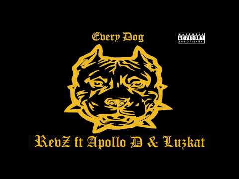 Revz-Every Dog feat Apollo D & Luzkat (Official Audio)