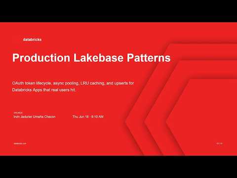 Watch: Production Lakebase Patterns for Databricks Apps: OAuth Token Refresh and Async Pooling