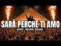 Sarà Perché Ti Amo – Ricchi e Poveri 🎷 (Afro House Remix 2026) "Irresistible Sax Vibes" | AFRO CODE