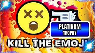 🏆 Platinum Trophy #600 – Kill the Emoji | Trophy Hunt Continues (PS5)