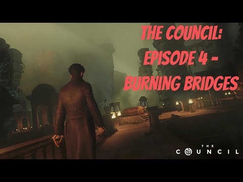 Let's Play The Council Episode 4 - Burning Bridges - Full Game