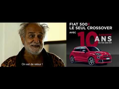 Fiat 500X (plus de viagra? vite!) "parce que rien ne vaut les choses qui durent" Pub 20s
