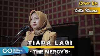 Download lagu Tiada Lagi - The Mercy'S | Cover By Dilla Novera mp3 Download lagu Tiada Lagi - The Mercy'S | Cover By Dilla Novera mp3