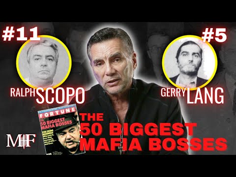 50 Biggest Mafia Bosses- #5 Gerry Lang; #11 Ralph Scopo with Michael Franzese