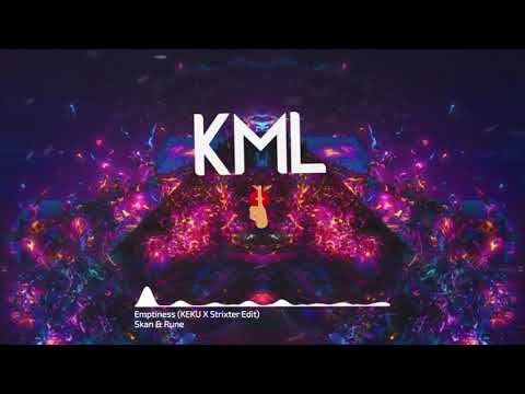 Skan & Rune - Emptiness (KEKU X Strixter Edit)
