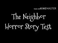 The Neighbor Horror Story Test