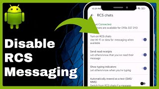 How To Disable RCS Messaging On Android (Easy)