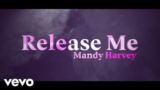 Mandy Harvey - Release Me (Lyric Video)