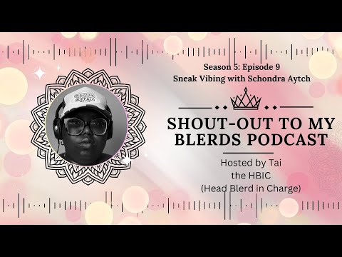 Sneak Vibing with Schondra Aytch