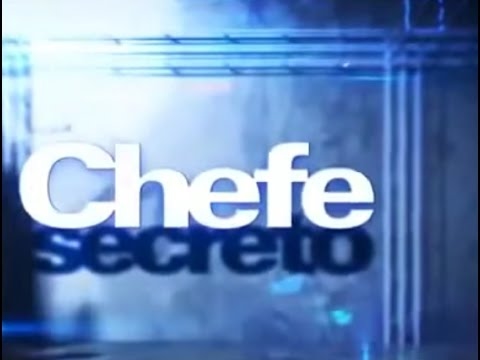 Chefe secreto   Fantástico  HD - Completo