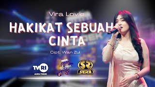 Download lagu HAKIKAT SEBUAH CINTA - VIRA LOVIE [OM.SERA] mp3