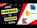 Add Firebase To Your Android App 2024 Firebase Android Studio Tutorial Hindi