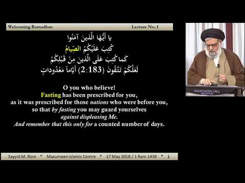 Welcoming Ramadhan - Sayyid Muhammad Rizvi - 1st Ramadhan 1439