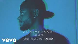 Bryson Tiller - Still Yours (Audio) ft. Big Sean (Clean)