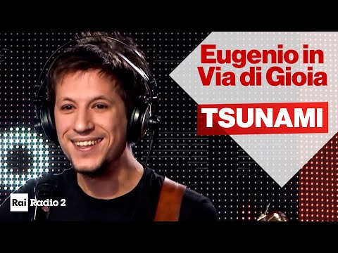 EUGENIO IN VIA DI GIOIA dal vivo a Radio2 Social Club - TSUNAMI (Sanremo Nuove Proposte 2020)