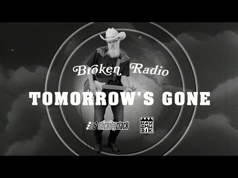 Tomorrow's Gone - Broken Radio (official music video)