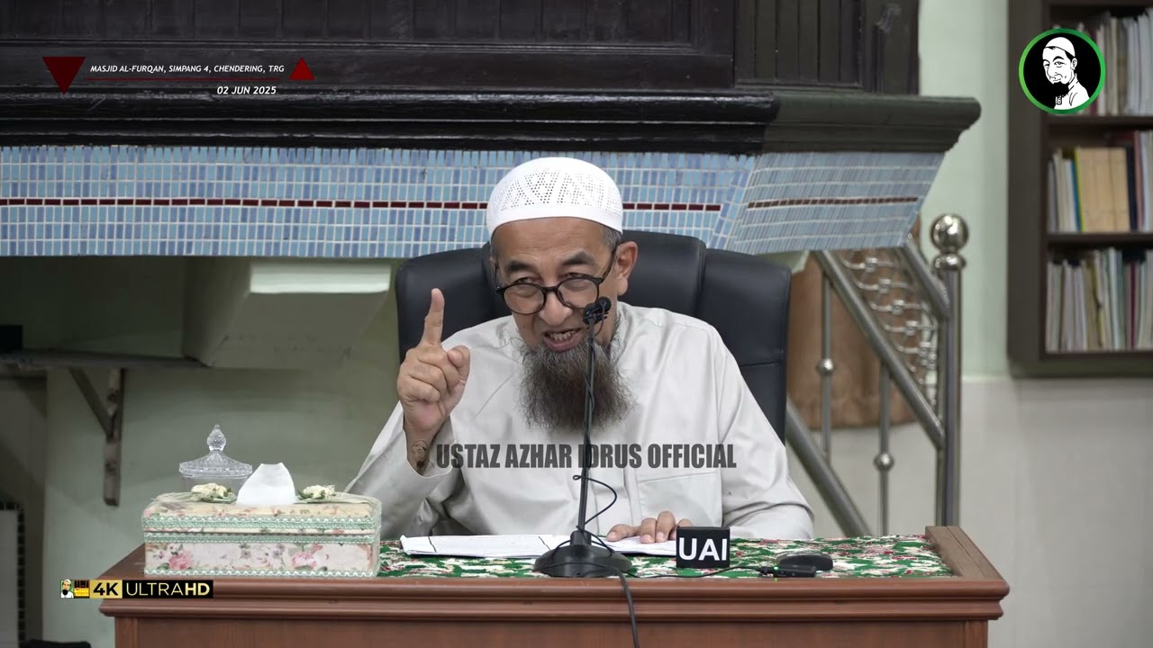 🟡 Koleksi Kuliah Ustaz Azhar Idrus | Masjid Al-Furqan, Simpang 4, Chendering | 4K